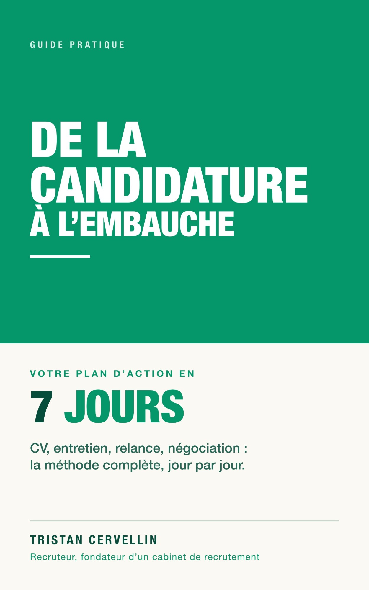 Couverture du livre De la candidature à l'embauche, par Tristan Cervellin